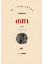 Couverture du livre « Ariel » de Sylvia Plath aux éditions Gallimard