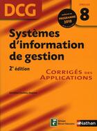 Couverture du livre « Systèmes d'information de gestion ; DCG épreuve 8 ; corrigés des applications (édition 2009) » de  aux éditions Nathan