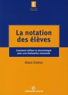 Couverture du livre « La notation des élèves » de Alain Dubus aux éditions Armand Colin