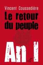 Couverture du livre « Le retour du peuple ; an I » de Vincent Coussediere aux éditions Cerf