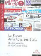 Couverture du livre « La presse dans tous ses états ; lire les journaux du XVIIe au XXIe siècle » de Jocelyne Hubert aux éditions Magnard