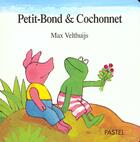 Couverture du livre « Petit bond & cochonnet » de Velthuijs Max aux éditions Ecole Des Loisirs