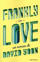 Couverture du livre « Frankly in love » de David Yoon aux éditions Albin Michel