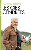 Couverture du livre « Les oies cendrées » de Konrad Lorenz aux éditions Albin Michel