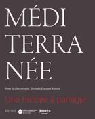 Couverture du livre « Méditerranée ; une histoire globale » de  aux éditions Bayard