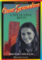 Couverture du livre « C'est le vent Betty » de Sadovsky aux éditions Bayard Jeunesse