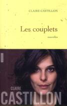 Couverture du livre « Les couplets » de Claire Castillon aux éditions Grasset