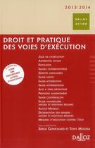 Couverture du livre « Droit et pratique des voies d'exécution (édition 2013/2014) » de Tony Moussa et Serge Guinchard aux éditions Dalloz