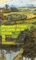 Couverture du livre « Le Conte De La Novice » de Margaret Frazer aux éditions 10/18