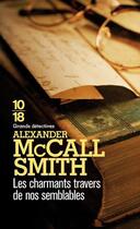 Couverture du livre « Les charmants travers de nos semblables » de Alexander Mccall Smith aux éditions 10/18