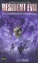 Couverture du livre « Resident Evil Tome 1 » de Perry S D. aux éditions Fleuve Editions