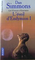 Couverture du livre « L'Eveil D'Endymion T.1 » de Dan Simmons aux éditions Pocket