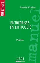 Couverture du livre « Entreprises en difficulté (9e édition) » de Francoise Perochon aux éditions Lgdj