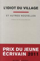 Couverture du livre « L'idiot du village et autres nouvelles » de  aux éditions Buchet Chastel