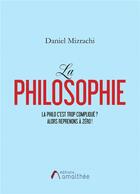 Couverture du livre « La philosophie » de Daniel Mizrachi aux éditions Amalthee