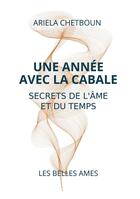 Couverture du livre « Une année avec la Cabale : Secrets de l'Âme et du Temps » de Ariela Chetboun aux éditions Books On Demand