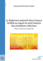 Couverture du livre « Le règlement préventif dans l'espace OHADA au regard du droit français des procédures collectives » de Alexandra Betty Koto-Tcheka aux éditions Publibook