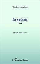 Couverture du livre « Le spleen » de Theodore Mampinga aux éditions L'harmattan