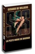 Couverture du livre « SAS Tome 131 : la peste noire de Bagdad » de Gerard De Villiers aux éditions Sas