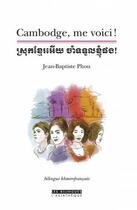 Couverture du livre « Cambodge, me voici » de Jean-Baptiste Phou aux éditions Asiatheque