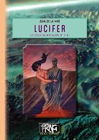 Couverture du livre « Lucifer : (le cycle du nyctalope n°2-A) » de Jean De La Hire aux éditions Prng