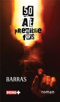 Couverture du livre « 50 AE : première fois » de Barras aux éditions M+ Editions