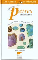 Couverture du livre « Guide Des Pierres Precieuses » de Walter Schumann aux éditions Delachaux & Niestle
