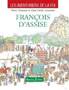 Couverture du livre « François d'Assise » de Piero Ventura et Gian Paolo Ceserani aux éditions Salvator