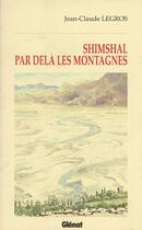 Couverture du livre « Shimshal par delà les montagnes » de Jean-Claude Legros aux éditions Glenat