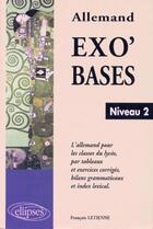 Couverture du livre « Exo'bases - niveau 2 - l'allemand pour les classes de lycee » de Letienne aux éditions Ellipses Marketing