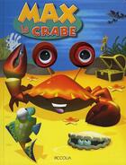 Couverture du livre « Les yeux marionnettes/max le crabe » de Piccolia aux éditions Piccolia