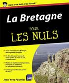 Couverture du livre « La Bretagne pour les nuls » de Jean-Yves Paumier aux éditions First