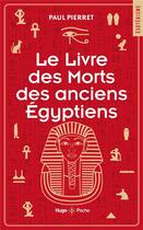 Couverture du livre « Le livre des morts des anciens Egyptiens » de Pierret Paul aux éditions Hugo Poche