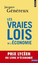 Couverture du livre « Les vraies lois de l'économie » de Jacques Genereux aux éditions Points