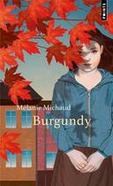 Couverture du livre « Burgundy » de Melanie Michaud aux éditions Points