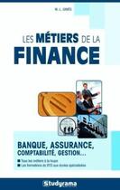 Couverture du livre « Les métiers de la finance » de Marie-Lorene Ginies aux éditions Studyrama