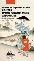 Couverture du livre « Contes d'une grand-mère japonaise » de Yveline Feray aux éditions Editions Philippe Picquier