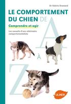 Couverture du livre « Le comportement du chien de A à Z ; comprendre et agir » de Valerie Dramard aux éditions Eugen Ulmer