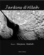 Couverture du livre « Jardins d allah » de Marjane Mesbah aux éditions Albouraq