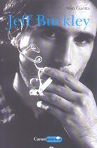 Couverture du livre « Jeff buckley » de Stan Cuesta aux éditions Castor Astral