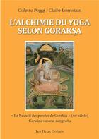 Couverture du livre « L'alchimie du yoga selon Goraksa ; 