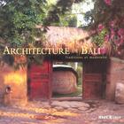 Couverture du livre « Architecture de Bali ; traditions et modernité » de Made Wijaya aux éditions Pacifique