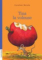 Couverture du livre « Tina, la voleuse » de Caroline Mérola aux éditions La Courte Echelle