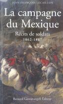 Couverture du livre « La campagne du mexique, 1862-1867 ; récits de soldats » de Lecaillon J-F. aux éditions Giovanangeli Artilleur