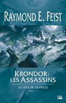 Couverture du livre « Krondor - le legs de la faille Tome 2 : les assassins » de Raymond Elias Feist aux éditions Bragelonne