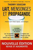 Couverture du livre « Lait, mensonges et propagande » de Thierry Souccar aux éditions Thierry Souccar