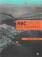 Couverture du livre « Abcdaire des Cévennes » de Jean-Paul Chabrol aux éditions Alcide