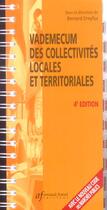 Couverture du livre « Vademecum Des Collectivites Locales Et Territoriales » de Bernard Dreyfus aux éditions Sefi