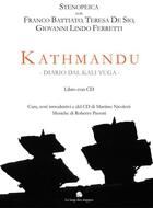 Couverture du livre « Kathmandu: Diario Dal Kali Yuga (Libro + Cd) (Stenopeica, Franco Battiato, T. De Sio, G.L. Ferretti) » de Martino Nicoletti aux éditions Abaris