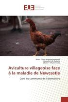 Couverture du livre « Aviculture villageoise face A la maladie de Newcastle : Dans les communes de Vatomandry » de Ando Rakoto aux éditions Editions Universitaires Europeennes